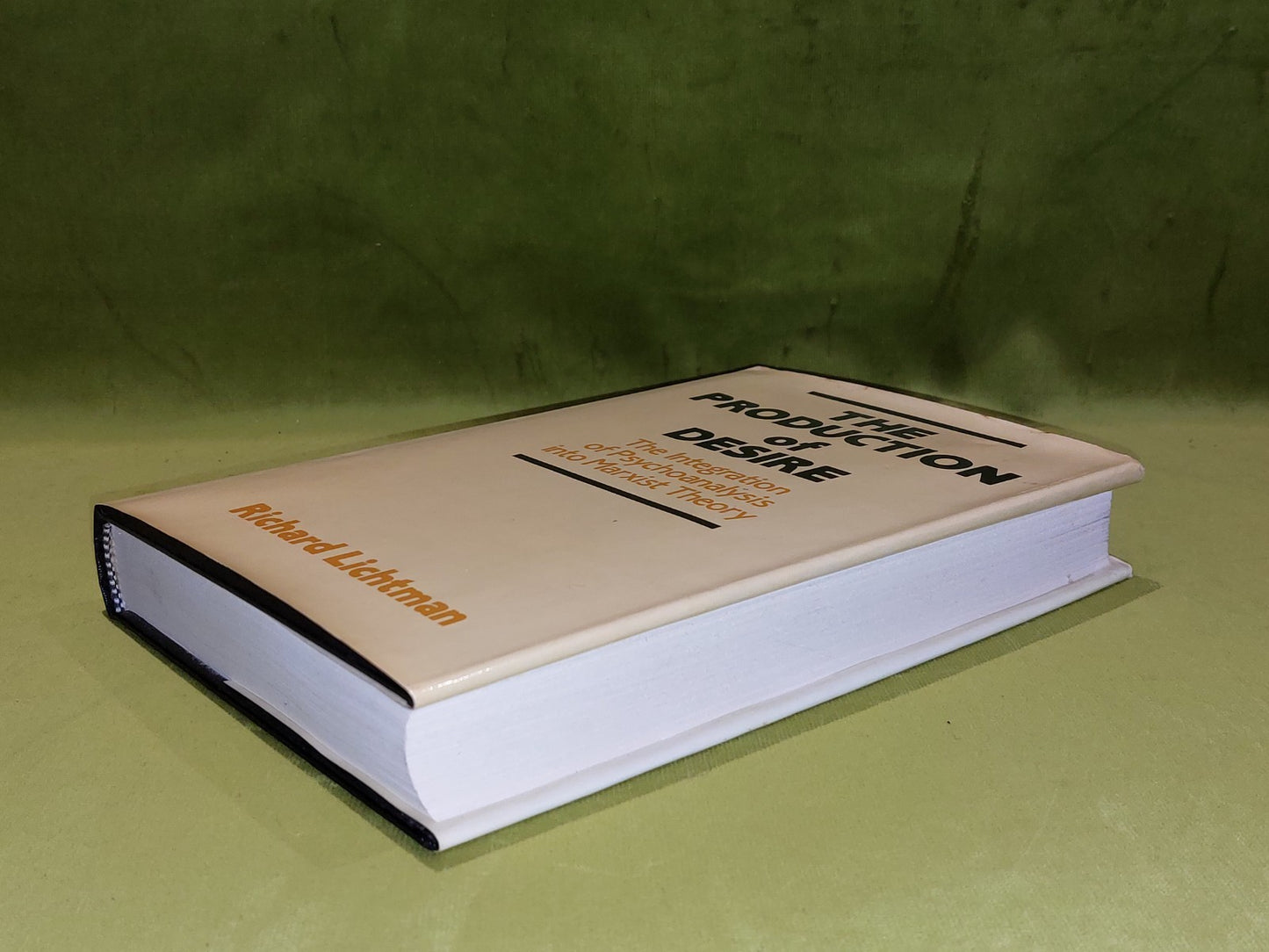 Richard Lichtman / The Production of Desire 1st Ed (1982) Hb Book With Dj7