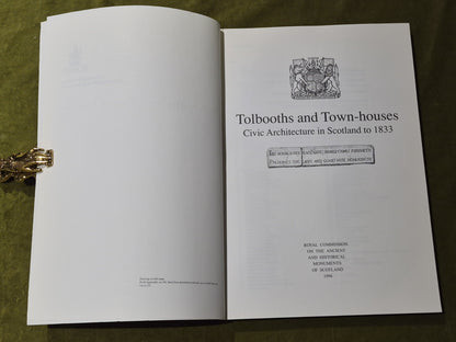 Tolbooths and Town-houses: Civic Architecture In Scotland to 18332