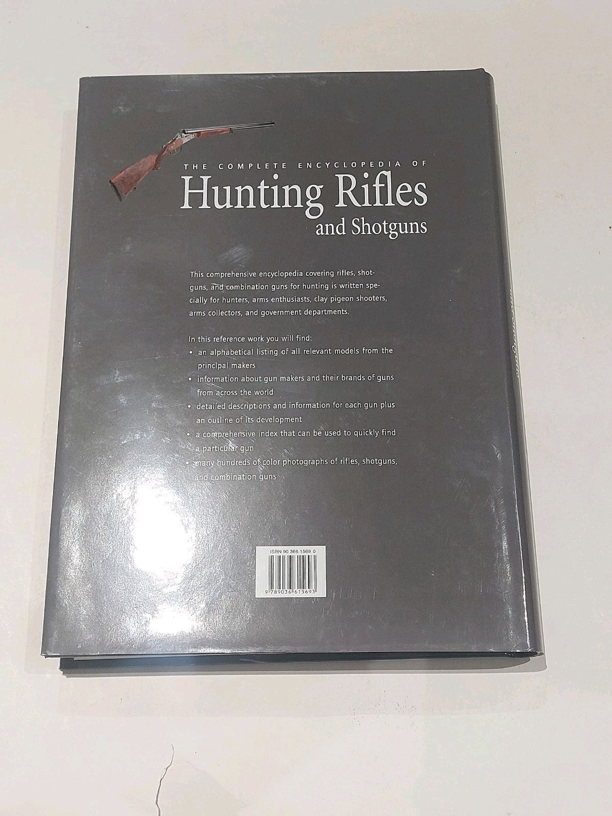 The Complete Encyclopedia of Hunting Rifles and Shotguns  A E Hartink (2006) Hb2