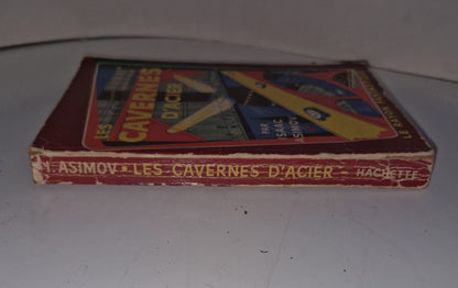 Les Cavernes D' Acier by Isaac Asimov, 1st edition, Hachette FRENCH 1956 1