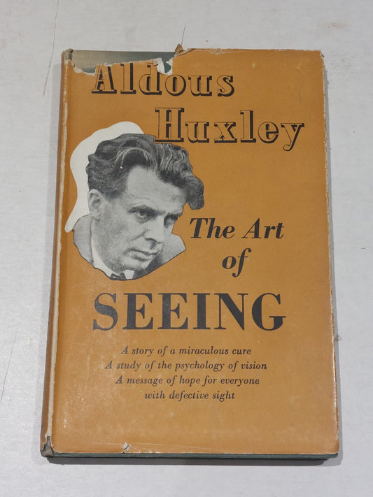 Aldous Huxley, Art Of Seeing (1943) 1st Edition, 4th Impression Hb Book With Dj0