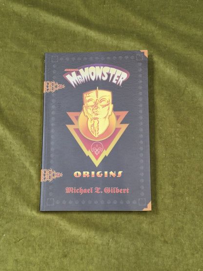 Mr. Monster Origins - Michael T Gilbert , Graphitti PB0