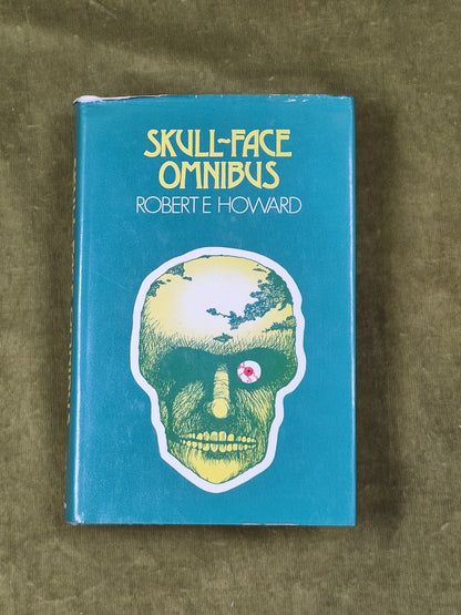 Skull-Face Omnibus and Others - Robert E Howard , Neville Spearman 1974 HB DJ0