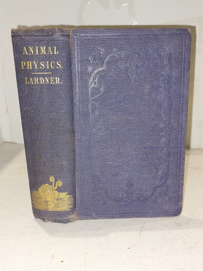 Animal Physics Book or Body & Its Functions, Medicine, (1857) Dionysius Lardner 0