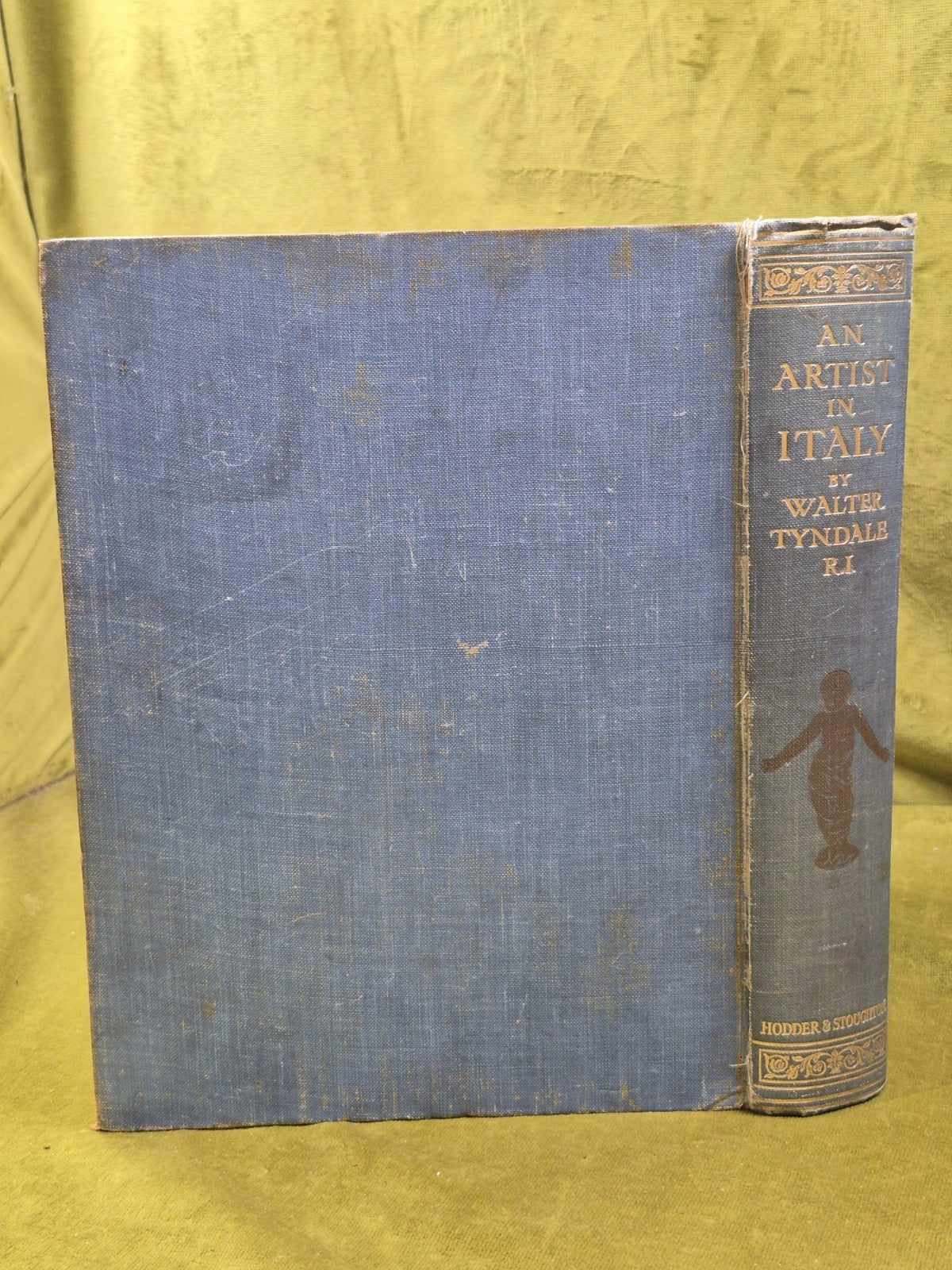 An Artist in Italy 1913 Walter Tyndale Hodder and Stoughton1
