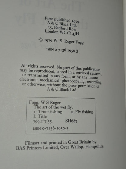 THE ART OF THE WET FLY W.S. Roger Fogg A & C Black 1979 HB/DJ fishing  trout5