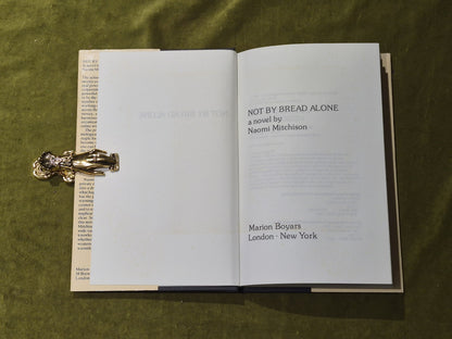 Not by Bread Alone, Naomi  Mitchison, 1st Ed HB DJ3