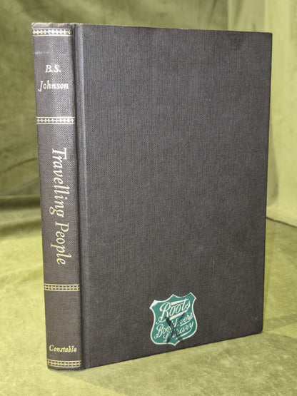 B.S. Johnson Travelling People 1st Edition 1963 Constable London0