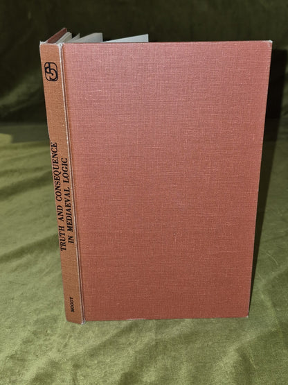 Truth and Consequence in Medieval Logic - Ernest A. Moody - 19760