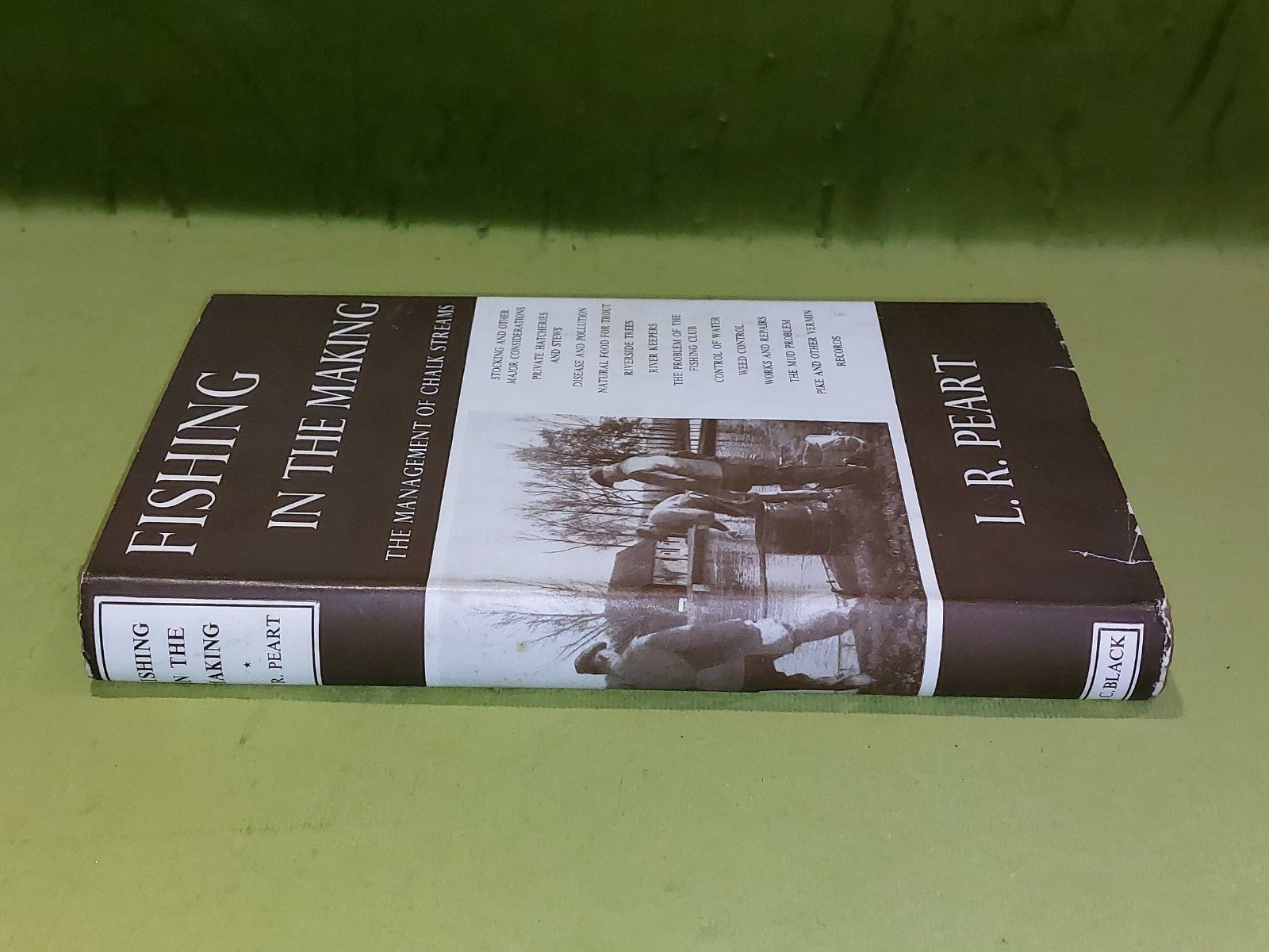 Fishing In The Making  :  Management of Chalk Streams - L. R. Peart 1st Ed 1937 1