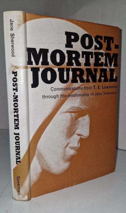 1964 T. E. LAWRENCE Arabia POST-MORTEM JOURNAL Jane Sherwood SUPERNATURAL 1st Ed0