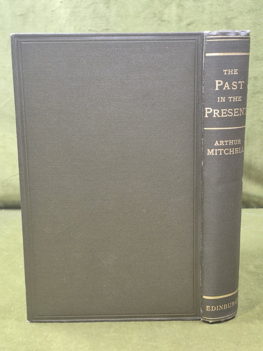 The Past in the Present Arthur Mitchell What is Civilization First 18801