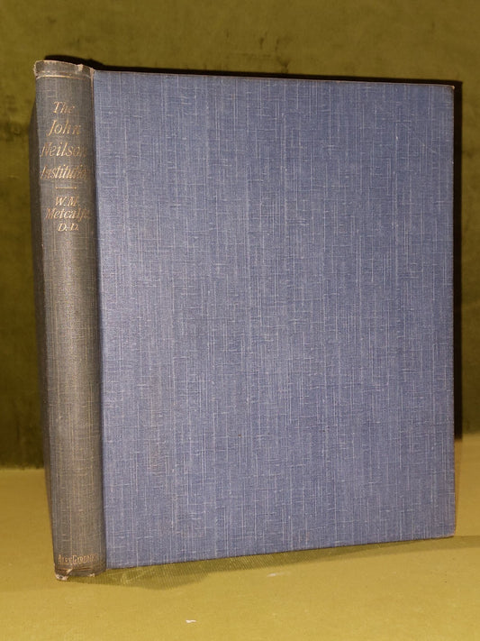 The John Neilson Institution Its First Fifty Years (1902) Metcalfe1