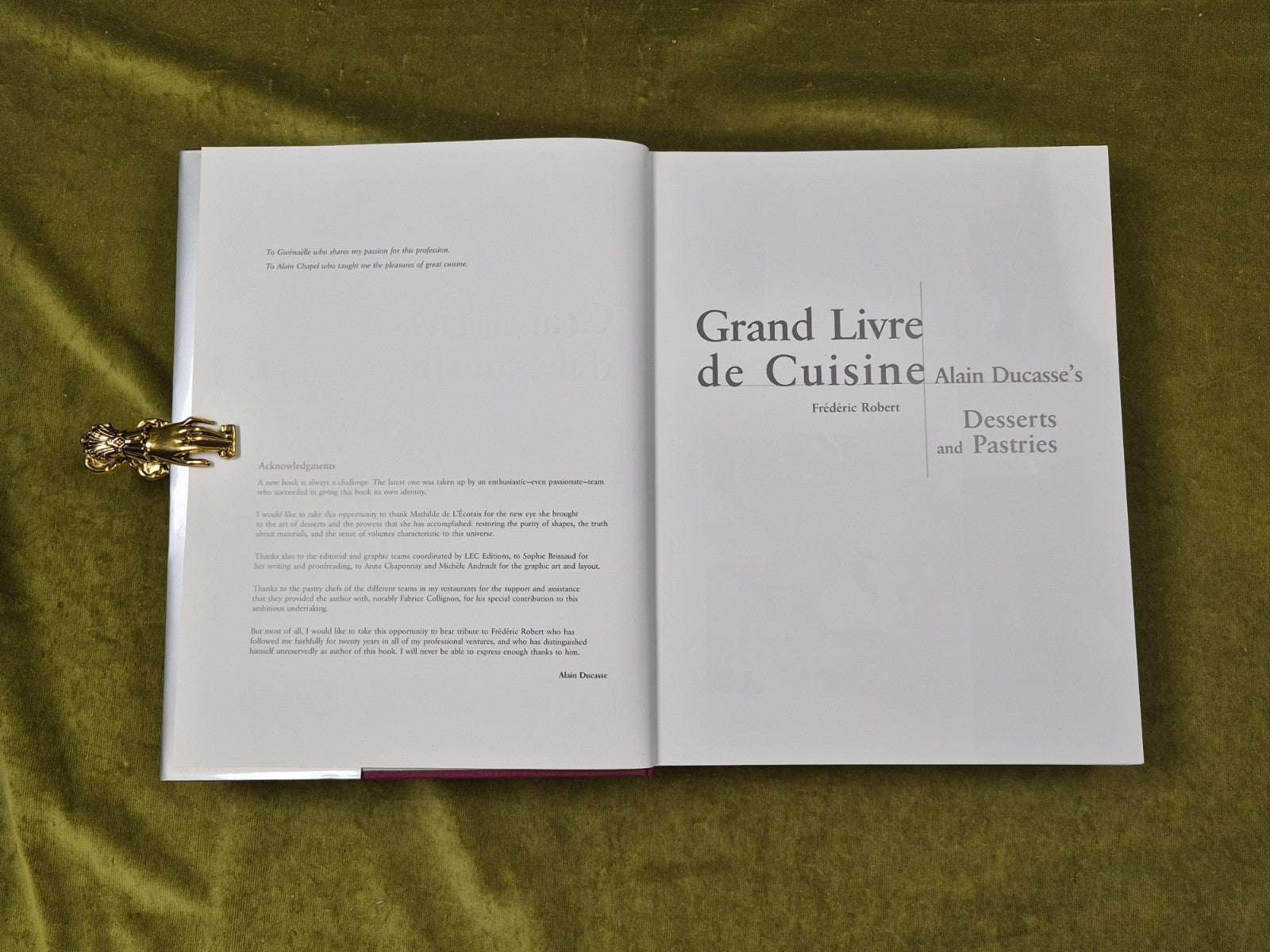 Grand Livre de Cuisine : Alain Ducasse's Desserts and Pastries 2006 1st HB DJ3