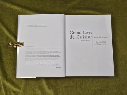 Grand Livre de Cuisine : Alain Ducasse's Desserts and Pastries 2006 1st HB DJ3