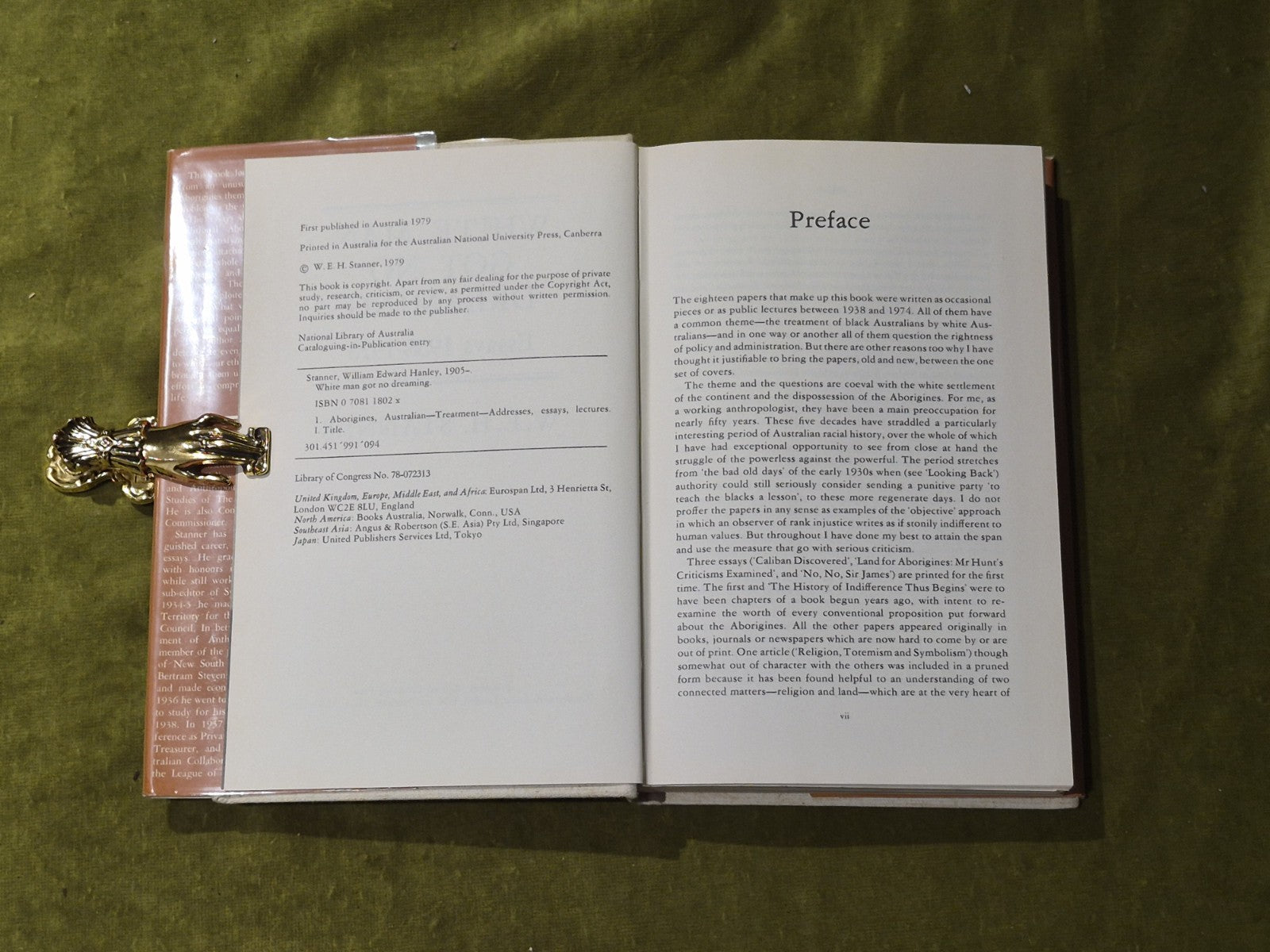White Man Got No Dreaming : Essays, 1938-1973 by W. E. H. Stanner 1979 HB DJ VGC7