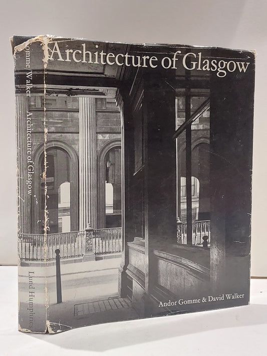 Architecture of Glasgow by Andor Gomme & David Walker (1st Ed HB, 1968)0