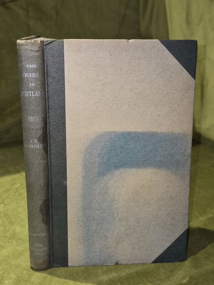 The Irish In Scotland: 1798 - 1845 by J. E. Handley (1945)0