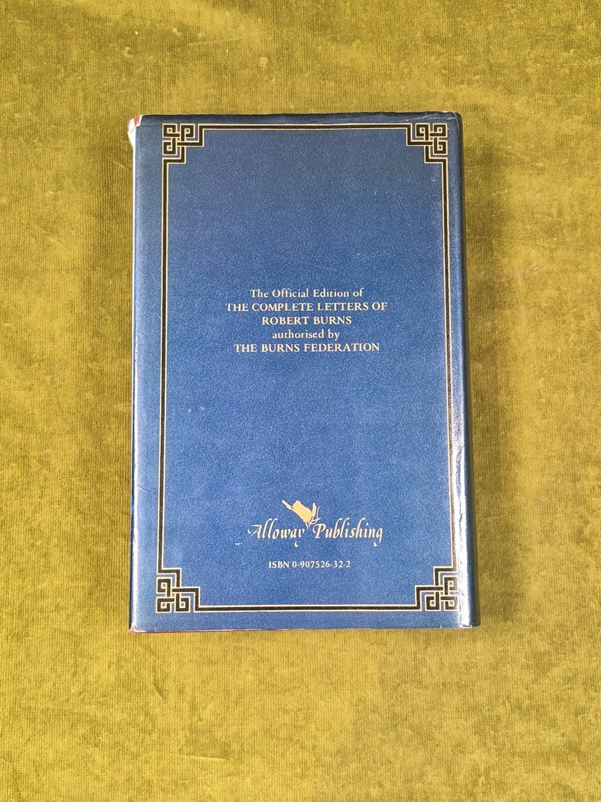 The Complete Letters of ROBERT BURNS - ed. J Mackay , Alloway Bicentenary 19871