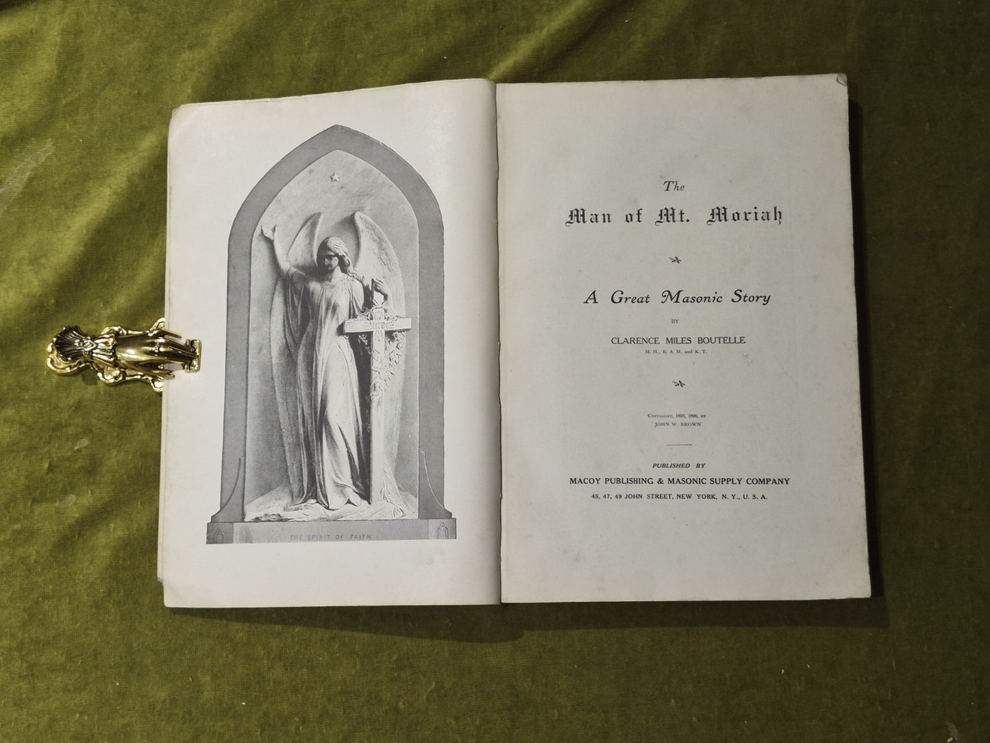 The Man of Mt Moriah : A Great Masonic Story - Clarence Miles Boutelle , Macoy6