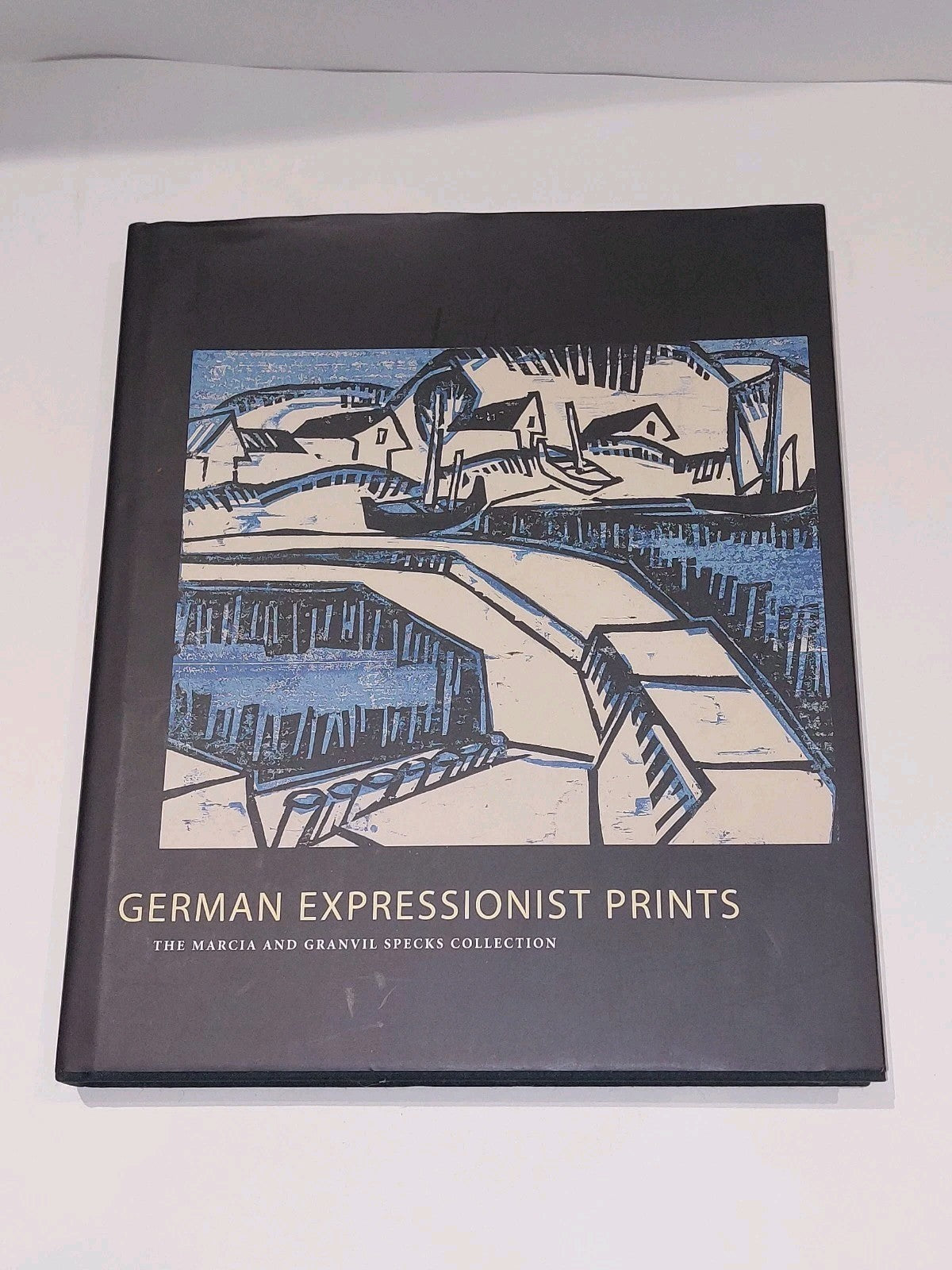 German Expressionist Prints : The Marcia & Granvil Specks Collection (2004) Book0
