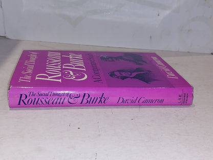THE SOCIAL THOUGHT OF ROUSSEAU AND BURKE;: A COMPARATIVE By David R Cameron Hb1
