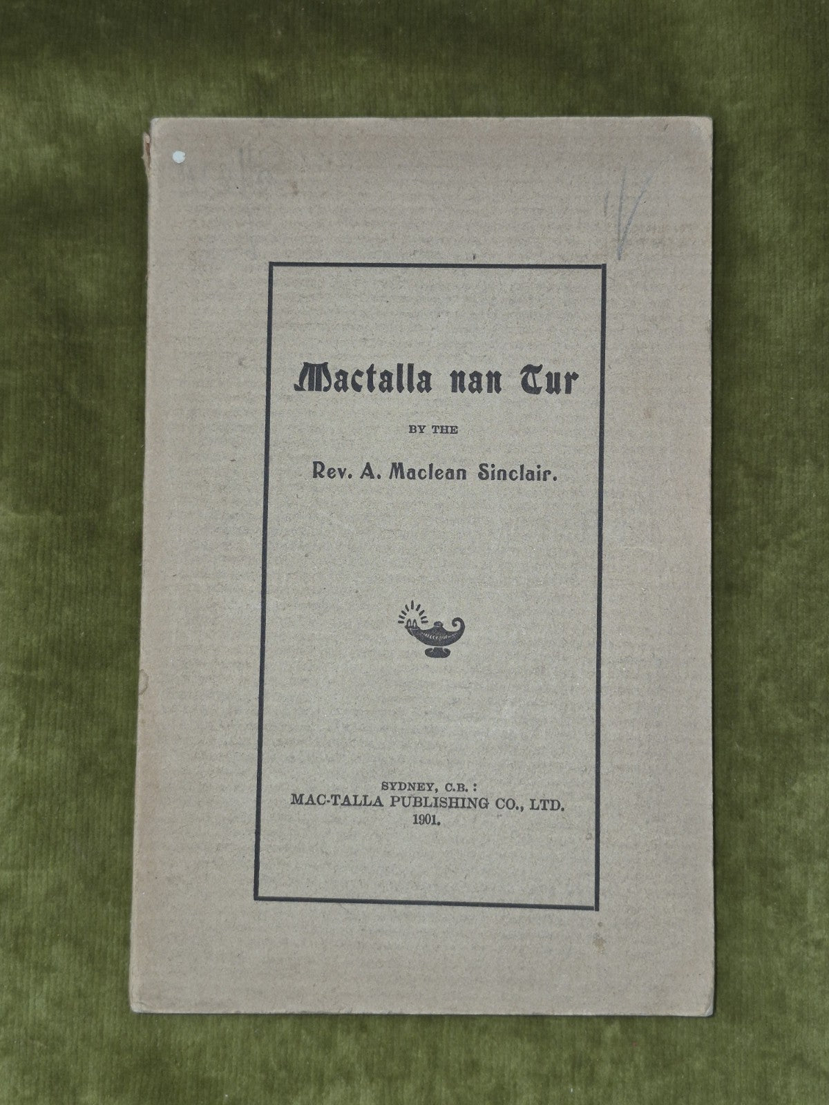 Mactalla nan Tur Rev A Maclean Sinclair 1901 Mac-Talla Publishing Co.0