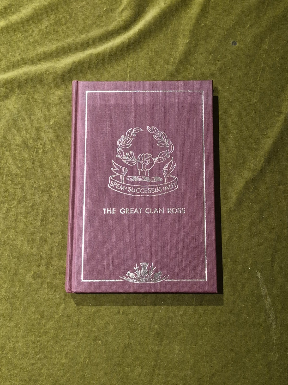 The Great Clan Ross - John Robert Ross 1972 Second Edition0