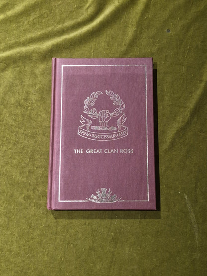 The Great Clan Ross - John Robert Ross 1972 Second Edition0