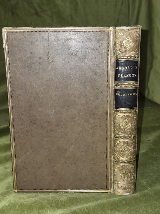 Thomas Arnold Sermons (Vol 1 Sixth Edition 1850) B. Fellowes1