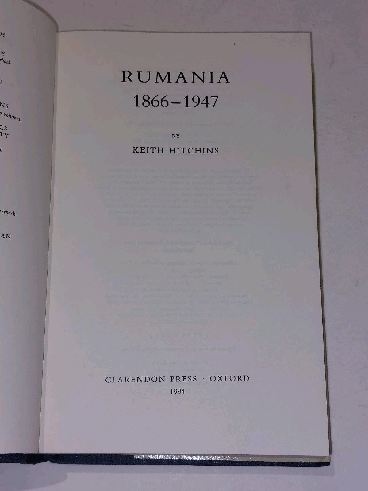 Rumania 1866  1947 By Keith Hitchins (1994) [Oxford] Hb Book3