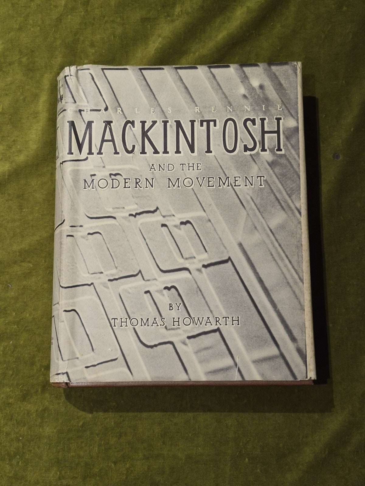 Charles Rennie Mackintosh and the Modern Movement Thomas Howarth 1952 1st HB DJ0