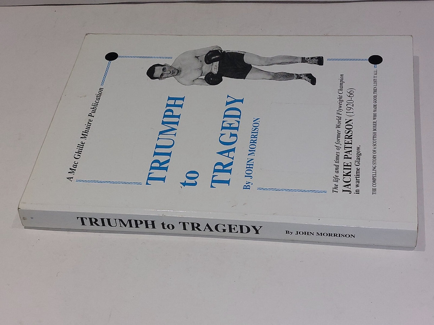 Triumph To Tragedy by John Morrison Jackie Paterson (2000)1