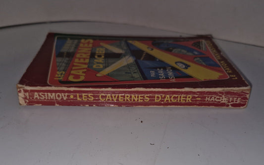 Les Cavernes D' Acier by Isaac Asimov, 1st edition, Hachette FRENCH 1956 1