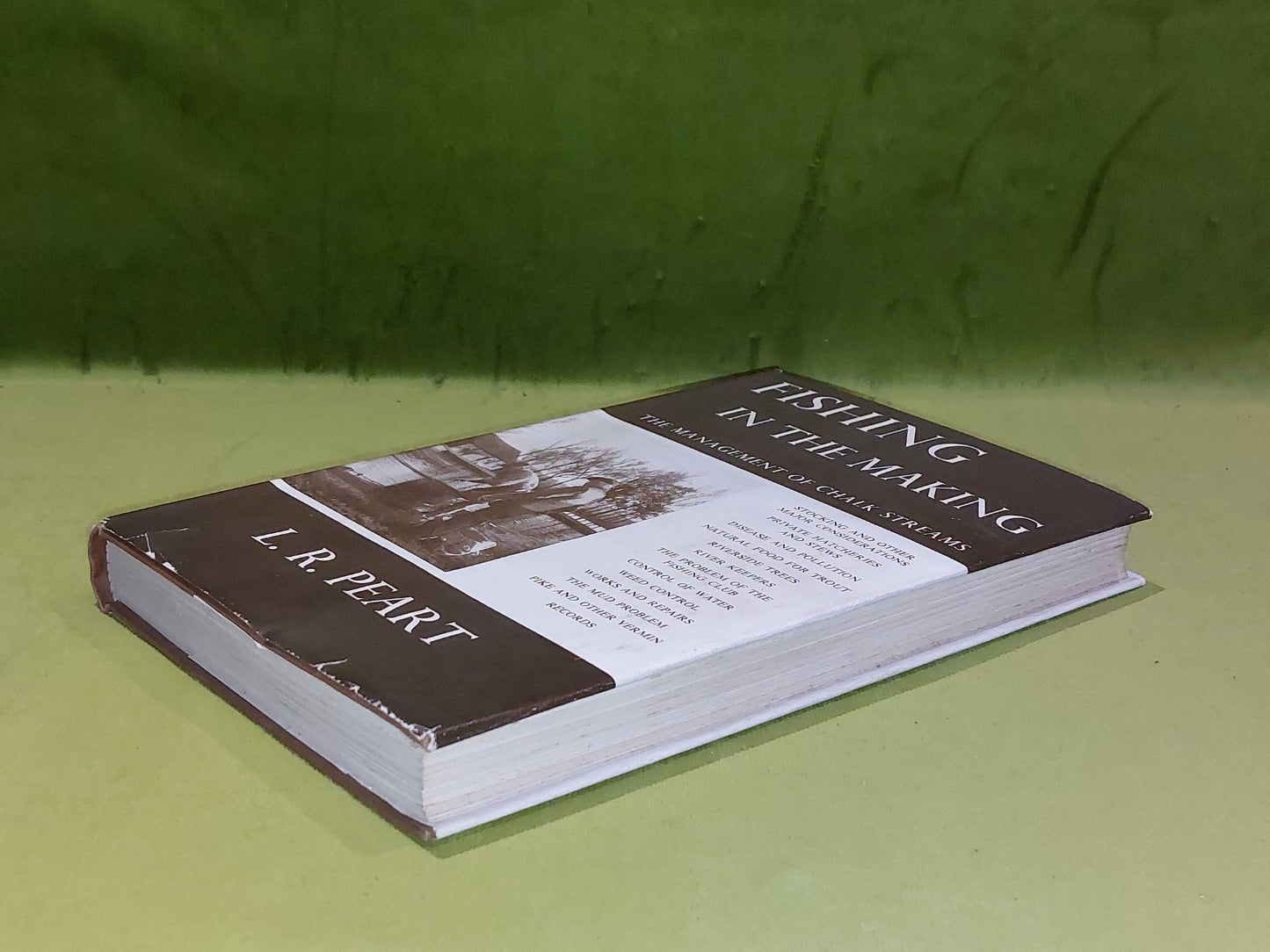 Fishing In The Making  :  Management of Chalk Streams  L. R. Peart 1st Ed 1937 6