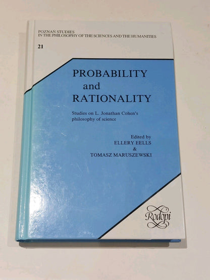 Probability & Rationality  Ellery Rells & Tomasz Maruszewski [Rodopi] 1991 Hb0