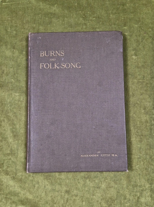 Burns and Folk Song - Alexander Keith , D Wylie & Son 19220