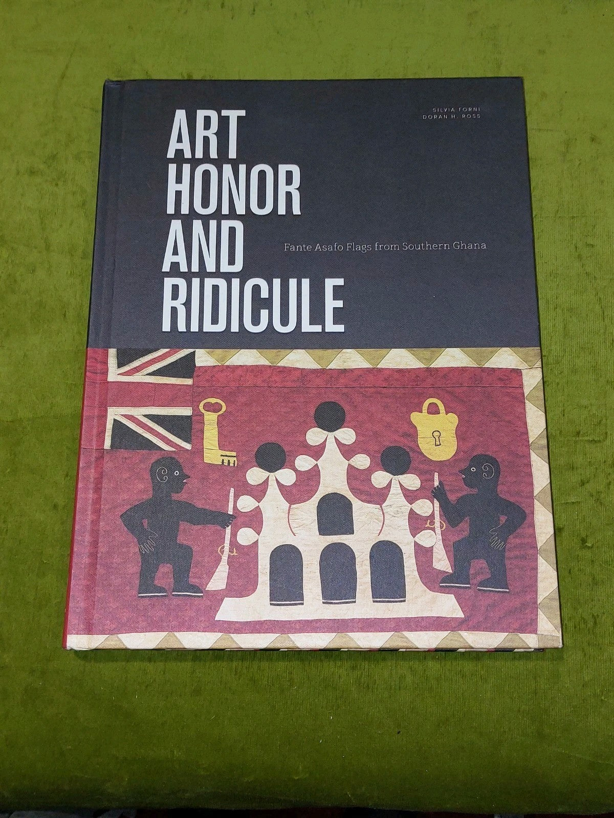 Art, Honor And Ridicule : Wanted, Ashford Flags From Southern Ghana 2017 Art Hb0