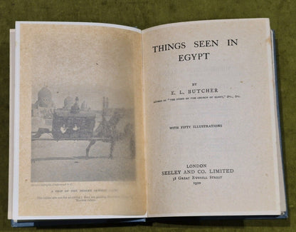 Things Seen In Egypt With 50 Illustrations - E L Butcher 1910 1st Edition4