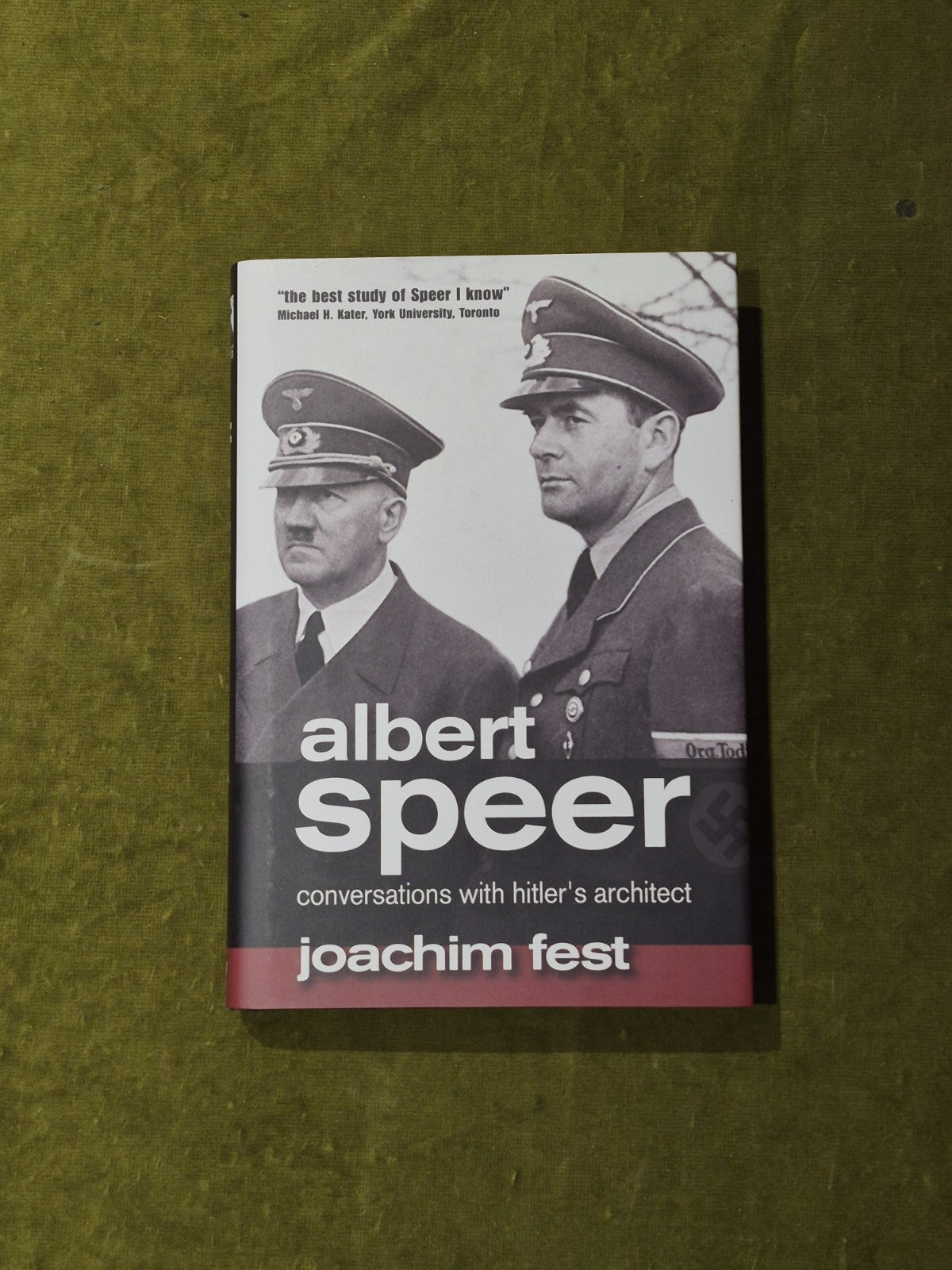 Albert Speer: Conversations with Hitler's Architect Hardcover 2007 Joachim Fest0