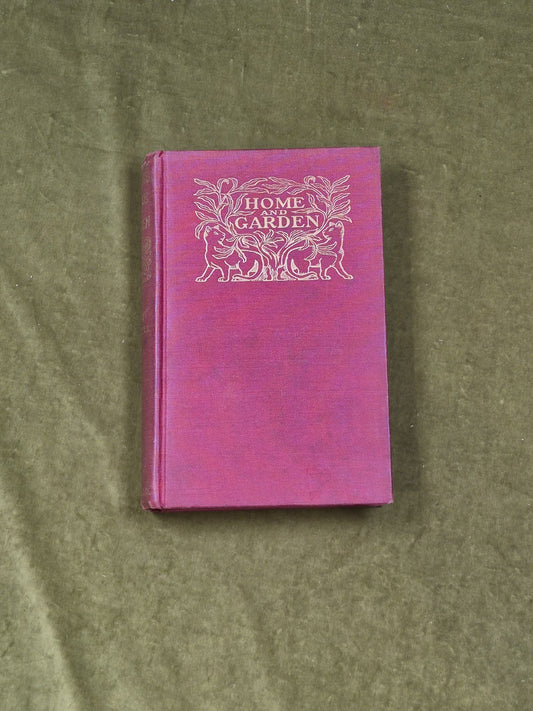 HOME AND GARDEN - Gertrude Jekyll , Longmans 1910 HB1