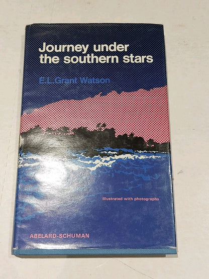 Journey under the southern stars By E. Watson (1968) Hb Book0