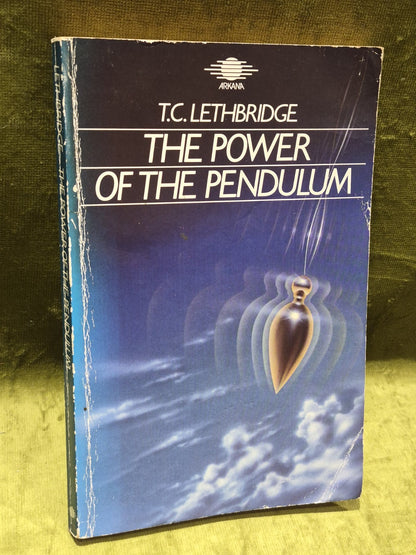 The Power of the Pendulum (Arkana 1984) T. C. Lethbridge0