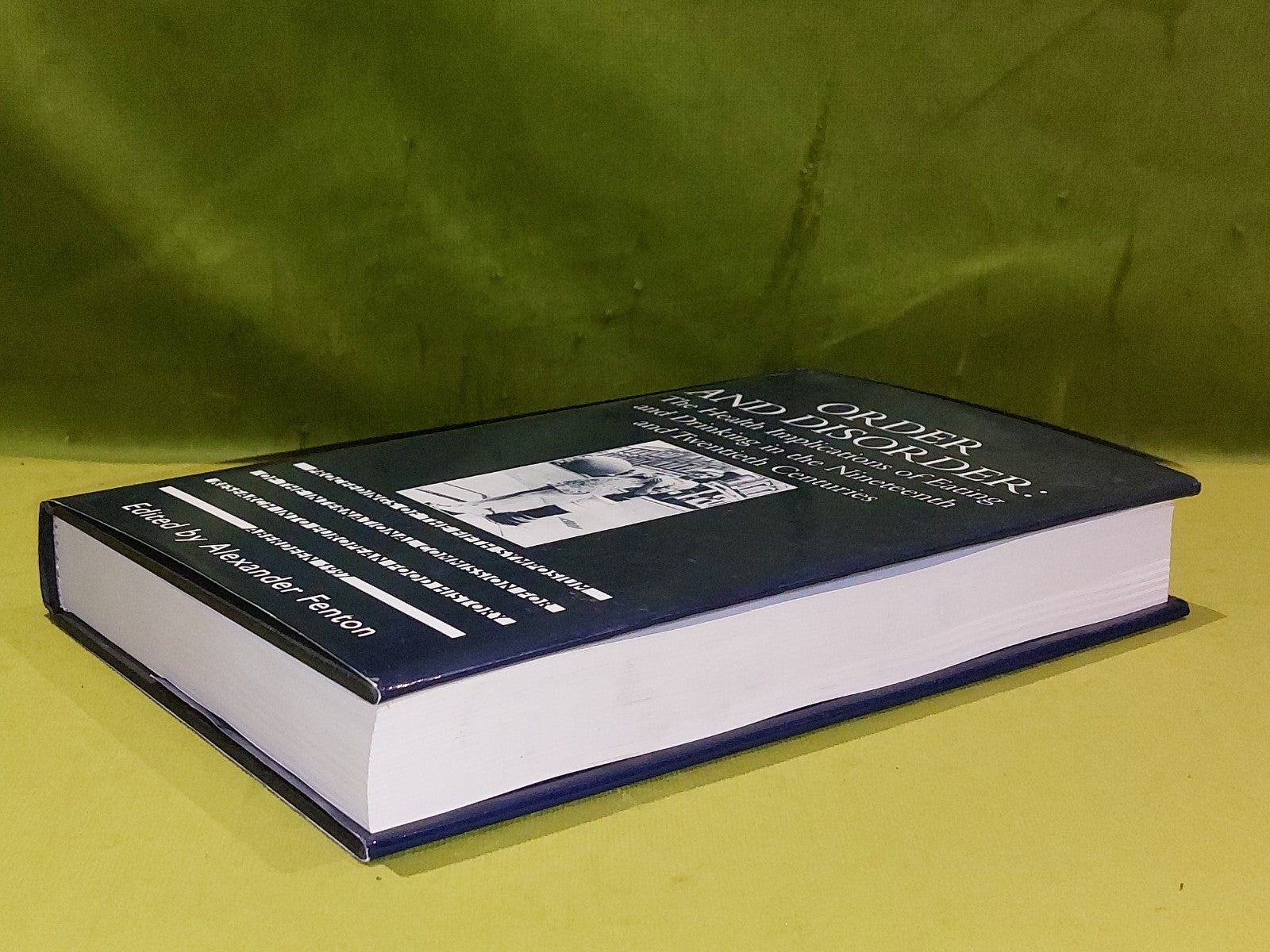 Order and Disorder: Health Implications of Eating & Drinking (2000) A Fenton Hb6