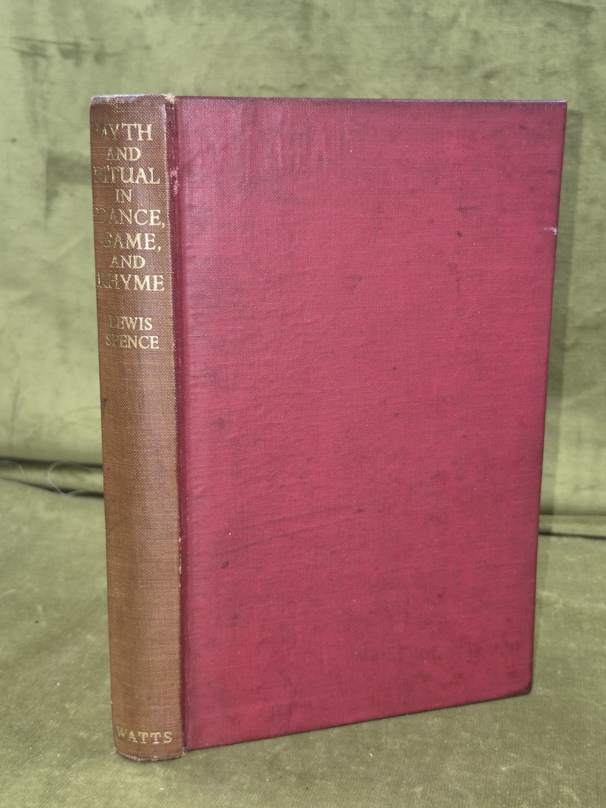 Myth And Ritual In Dance,  Game, And Rhyme - Lewis Spence. 1947.0