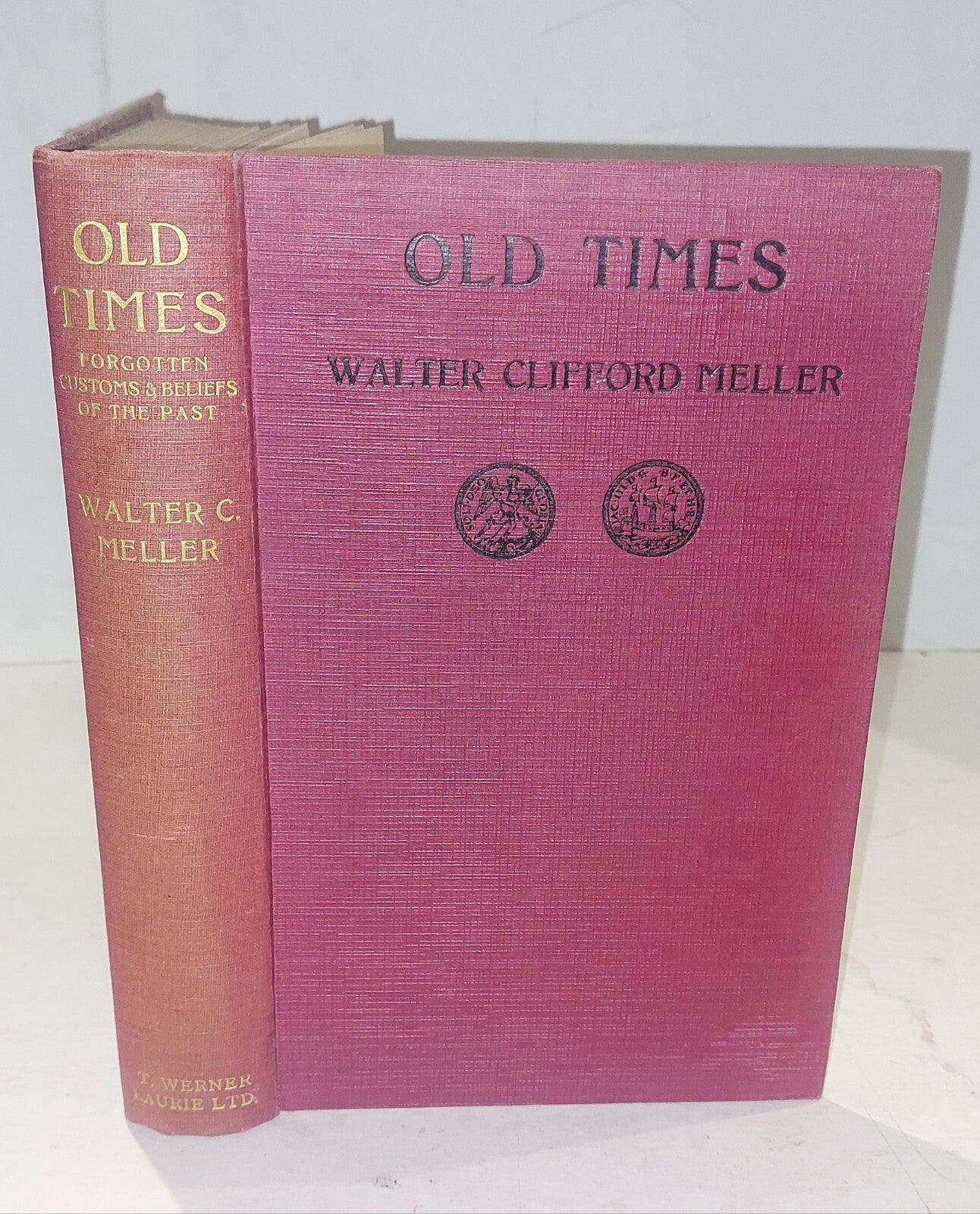 Old Times By Walter Clifford Meller [T. Werner Laurie Ltd] Hb Book0