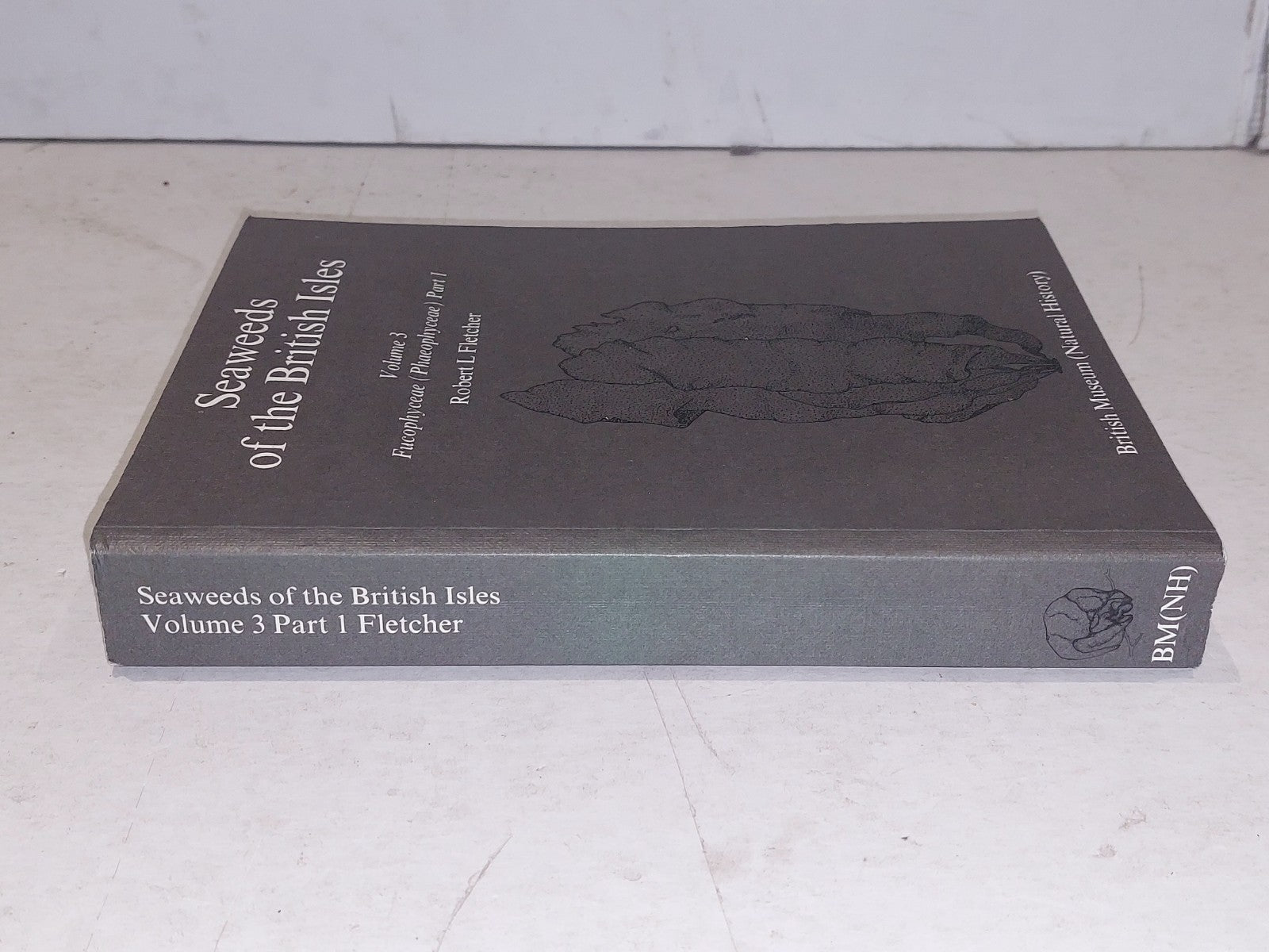 Seaweeds of the British Isles: Fucophyceae by  Robert Fletcher Pb Book1