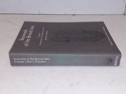Seaweeds of the British Isles: Fucophyceae by  Robert Fletcher Pb Book1