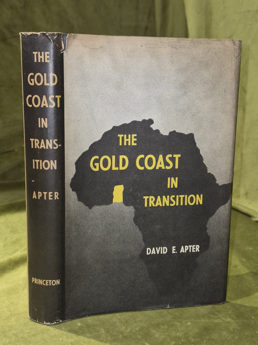 David E Apter / The Gold Coast in Transition 1st Edition 19550