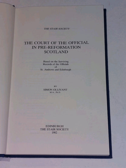 The Court Of The Official In Pre-reformation Scotland (1982) Hb Book3